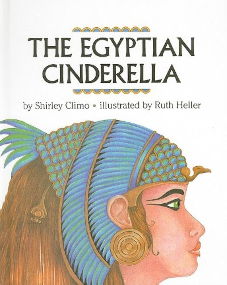 The Egyptian Cinderella Cover of The Egyptian Cinderella by Shirley Climo