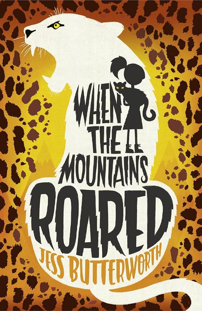 Cover of When the Mountains Roared by Jess Butterworth